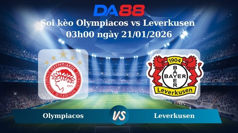 Nhận định soi kèo Olympiacos vs Leverkusen 03h00 ngày 21/01/2026