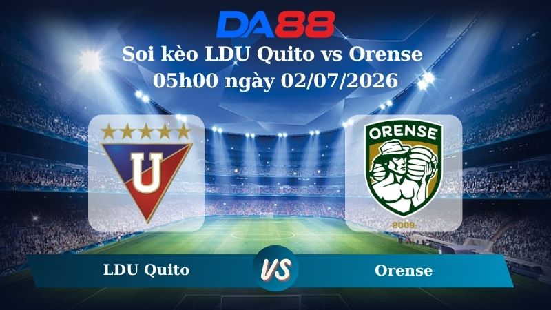 Nhận định soi kèo LDU Quito vs LDU Quito 05h00 ngày 02/07/2026