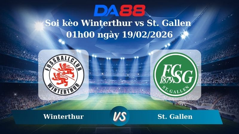 Nhận định soi kèo Winterthur vs St. Gallen 01h00 ngày 19/02/2026