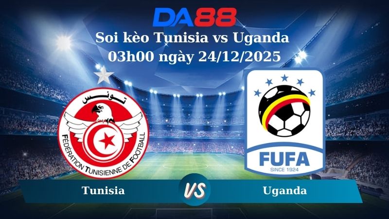 Nhận định soi kèo Tunisia vs Uganda 03h00 ngày 24/12/2025