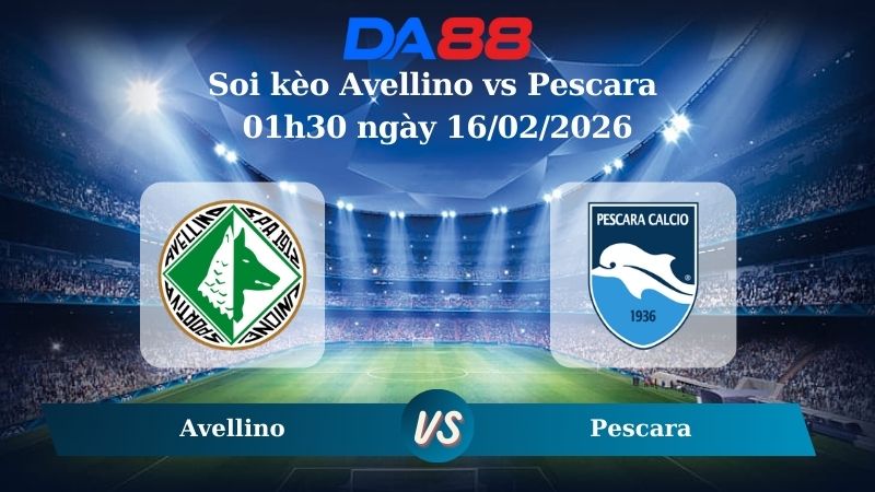 Nhận định soi kèo Avellino vs Pescara 01h30 ngày 16/02/2026