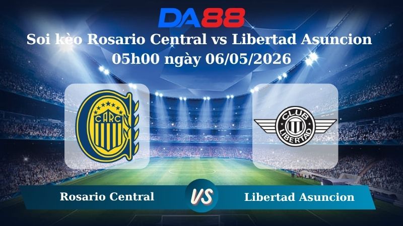 Nhận định soi kèo Rosario Central vs Libertad Asuncion 05h00 ngày 06/05/2026