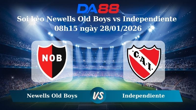 Nhận định soi kèo Newells Old Boys vs Independiente 08h15 ngày 28/01/2026