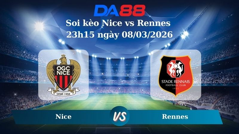 Nhận định soi kèo Nice vs Rennes 23h15 ngày 08/03/2026