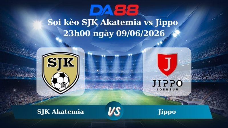 Nhận định soi kèo SJK Akatemia vs Jippo 23h00 ngày 09/06/2026