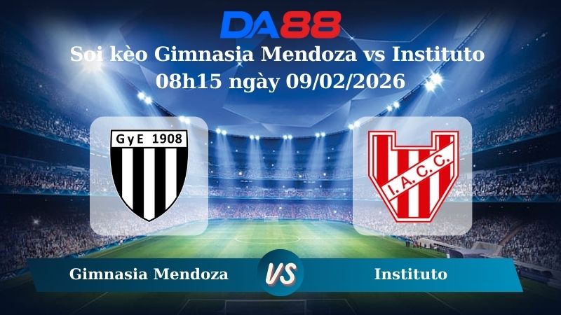 Nhận định soi kèo Gimnasia Mendoza vs Instituto 08h15 ngày 09/02/2026