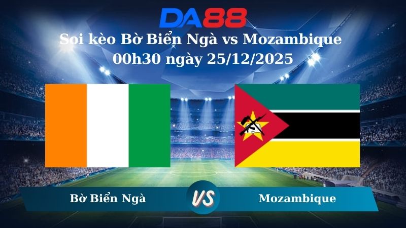 Nhận định soi kèo Bờ Biển Ngà vs Mozambique 00h30 ngày 25/12/2025