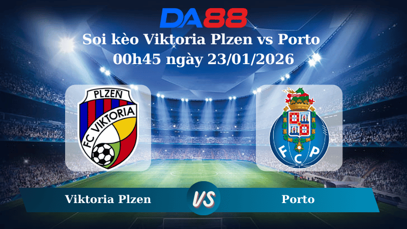 Nhận định soi kèo Viktoria Plzen vs Porto 00h45 ngày 23/01/2026