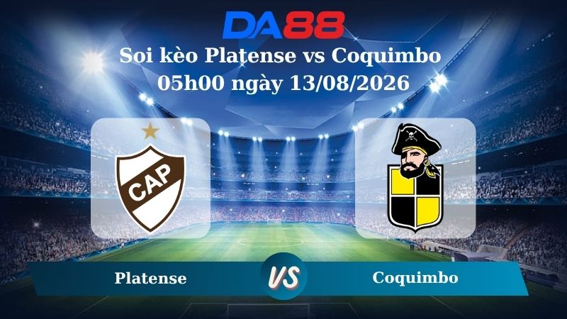 Nhận định soi kèo Platense vs Coquimbo 05h00 ngày 13/08/2026