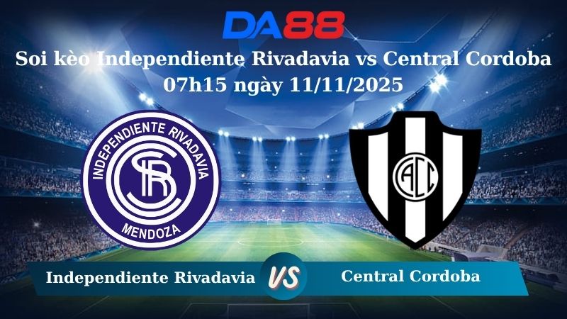 Soi kèo Independiente Rivadavia vs Central Cordoba 07h15 11/11/2025