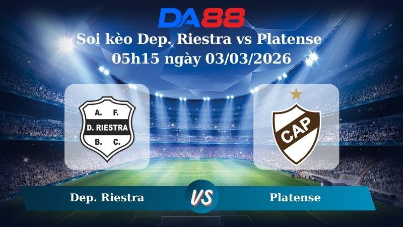 Nhận định soi kèo Dep. Riestra vs Platense 05h15 ngày 03/03/2026