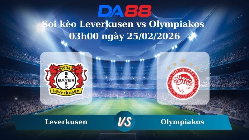 Nhận định soi kèo Leverkusen vs Olympiakos 03h00 ngày 25/02/2026