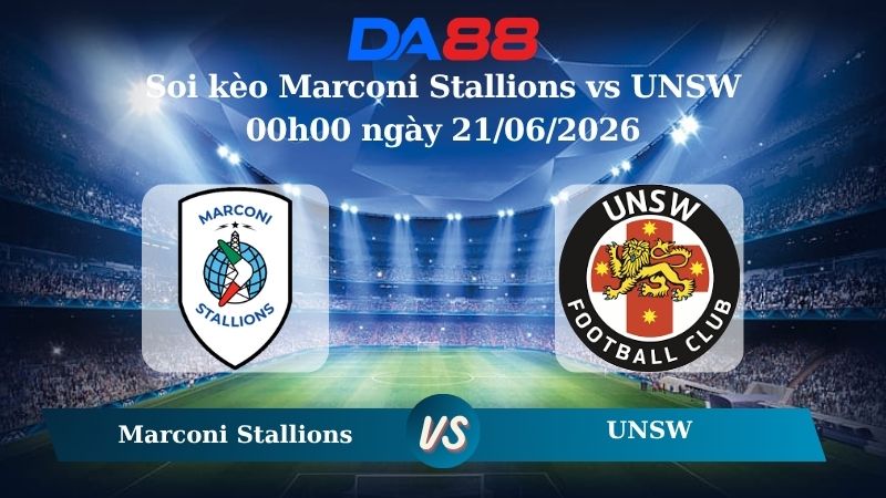 soi kèo Marconi Stallions vs UNSW 00h00 ngày 21/06/2026