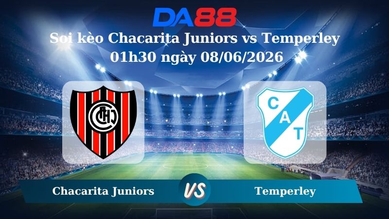 Nhận định soi kèo Chacarita Juniors vs Temperley 01h30 ngày 08/06/2026