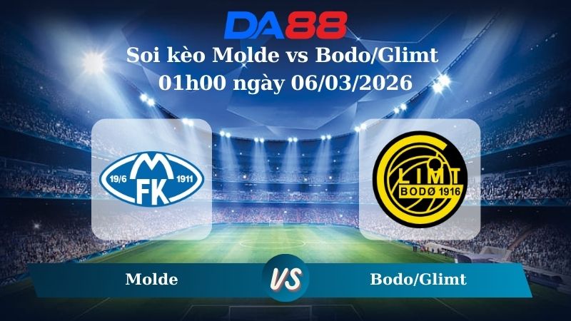 Nhận định soi kèo Molde vs Bodo/Glimt 01h00 ngày 06/03/2026