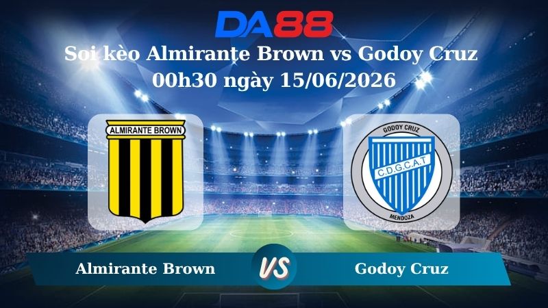 Nhận định soi kèo Almirante Brown vs Godoy Cruz 00h30 ngày 15/06/2026