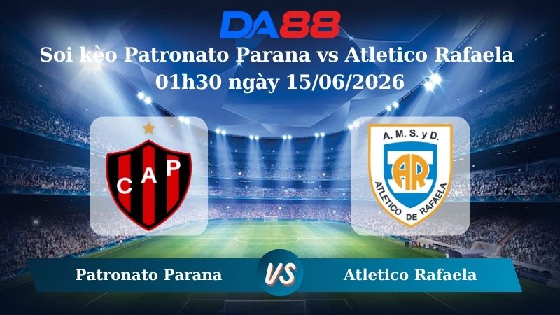 Nhận định soi kèo Patronato Parana vs Atletico Rafaela 01h30 ngày 15/06/2026