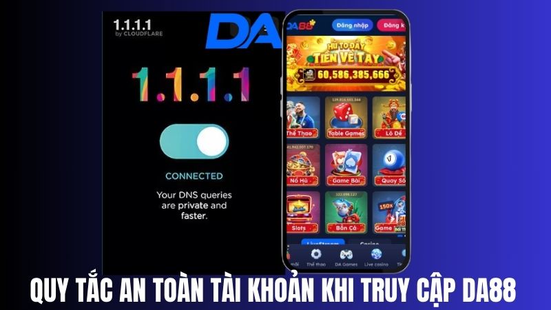 Quy tắc an toàn tài khoản khi truy cập nhà cái DA88