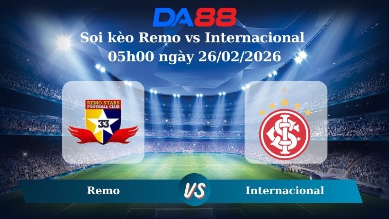 Nhận định soi kèo Remo vs Internacional 05h00 ngày 26/02/2026