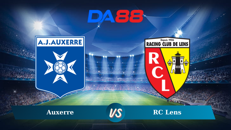 Nhận định soi kèo Auxerre vs RC Lens 01h00 ngày 15/12/2024 – Ligue 1 DA88