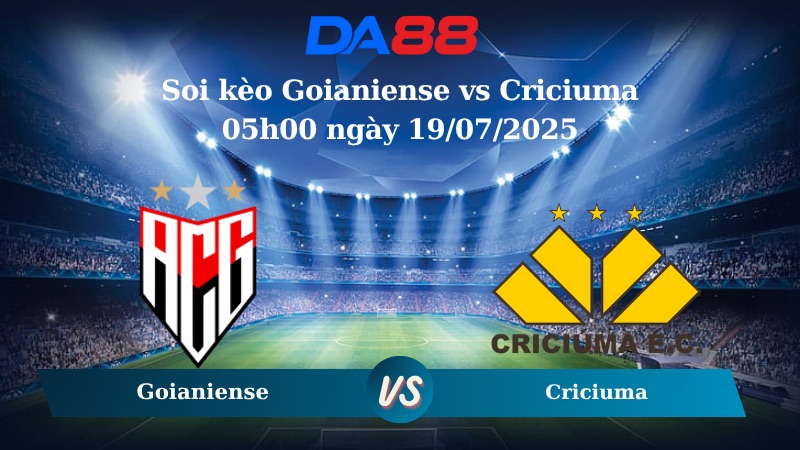 Nhận định soi kèo Goianiense vs Criciuma 05h00 ngày 19/07/2025 - Hạng 2 Brazil DA88