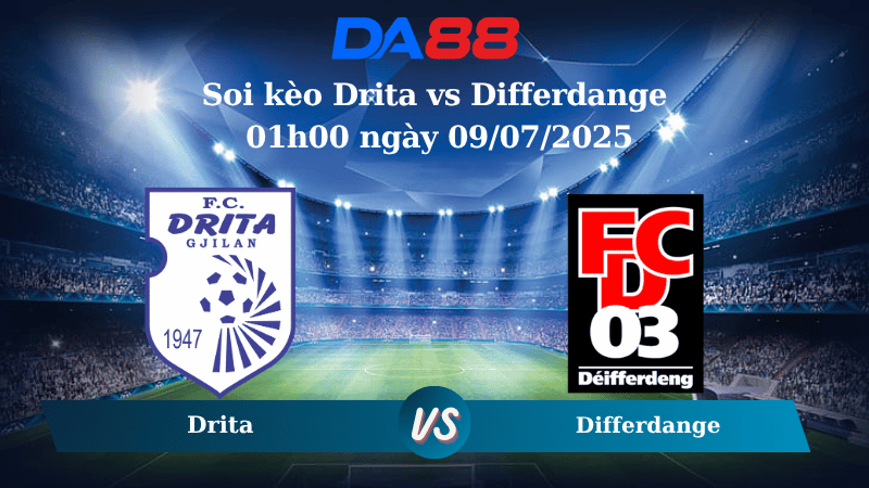 Nhận định soi kèo Drita vs Differdange 01h00 ngày 09/07/2025 - Vòng loại Champions League  DA88