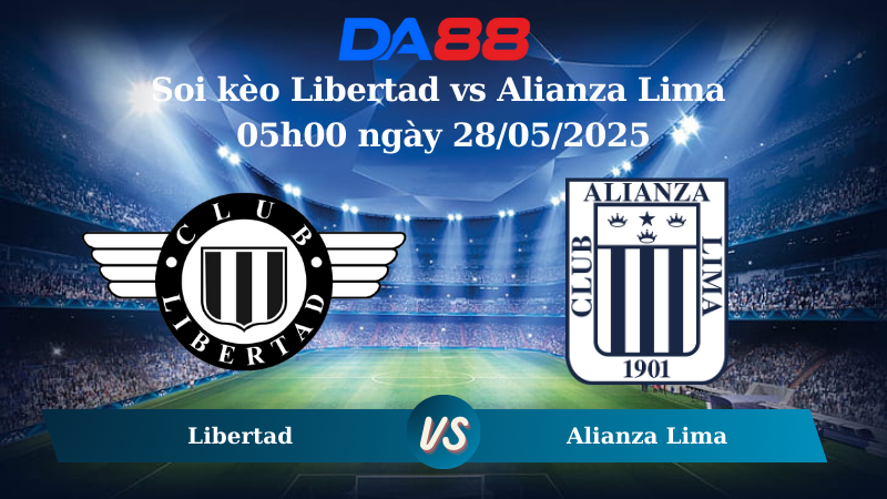 Nhận định soi kèo Libertad vs Alianza Lima 05h00 ngày 28/05/2025 - Copa Libertadores DA88