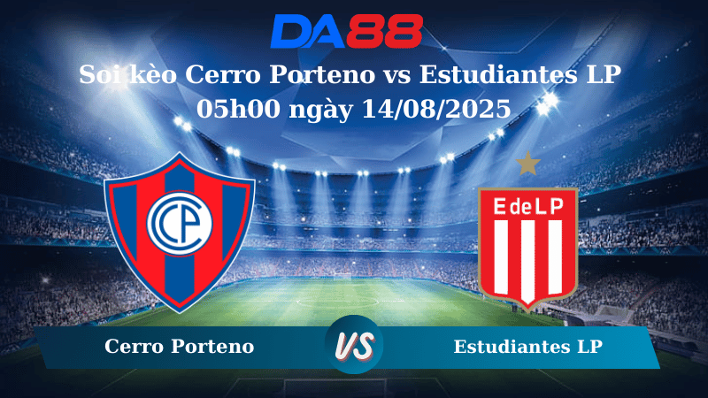 Nhận định soi kèo Cerro Porteno vs Estudiantes LP 05h00 ngày 14/08/2025 - Copa Libertadores  DA88