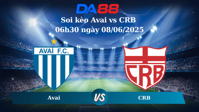 Nhận định soi kèo Avai vs CRB 06h30 ngày 08/06/2025 - Hạng 2 Brazil DA88