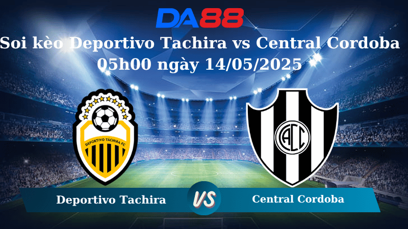Nhận định soi kèo Deportivo Tachira vs Central Cordoba 05h00 ngày 14/05/2025 – Copa Libertadores DA88
