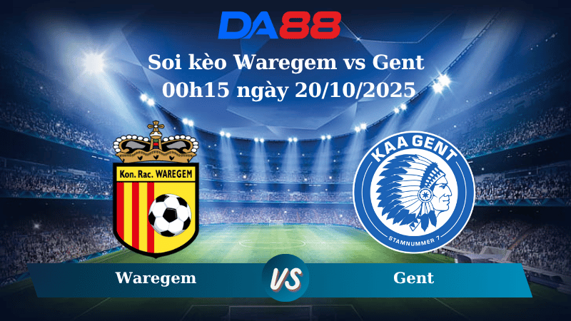 Nhận định soi kèo Waregem vs Gent 00h15 ngày 20/10/2025 - VĐQG Bỉ DA88