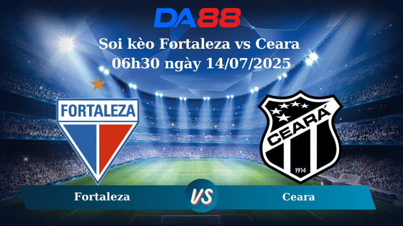Nhận định soi kèo Fortaleza vs Ceara 06h30 ngày 14/07/2025 – VĐQG Brazil DA88