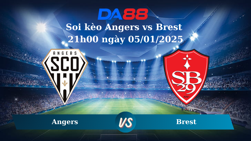 Nhận định soi kèo Angers vs Brest 21h00 ngày 05/01/2025 – VĐQG Pháp DA88