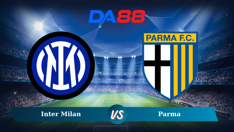 Nhận định soi kèo Inter Milan vs Parma ngày 00h30 07/12/2024 – Serie A DA88