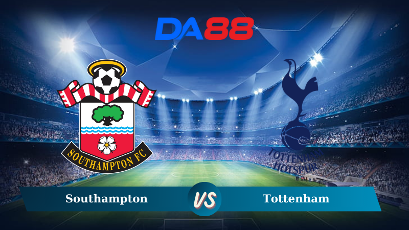Nhận định soi kèo Southampton vs Tottenham 02h00 ngày 16/12/2024 - Ngoại hạng Anh DA88
