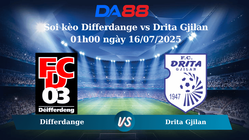 Nhận định soi kèo Differdange vs Drita Gjilan 01h00 ngày 16/07/2025 - Vòng loại Champions League DA88
