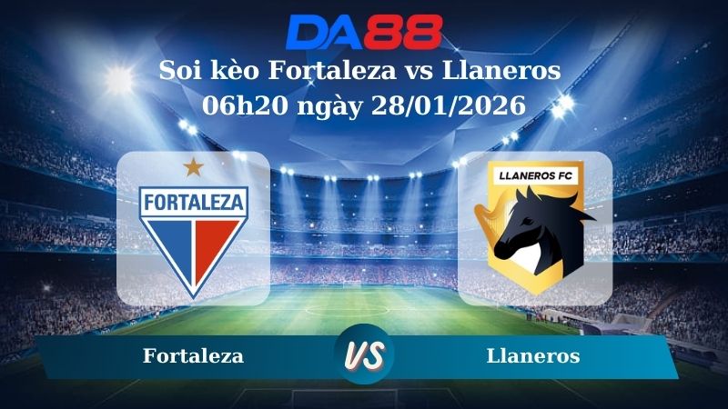 Nhận định soi kèo Fortaleza vs Llaneros 06h20 ngày 28/01/2026 – VĐQG Colombia  DA88