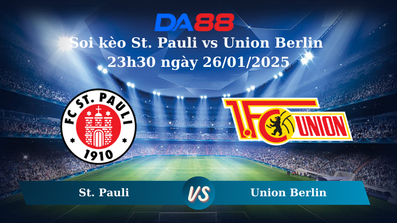 Nhận định soi kèo St. Pauli vs Union Berlin 23h30 ngày 26/01/2025 – Bundesliga DA88
