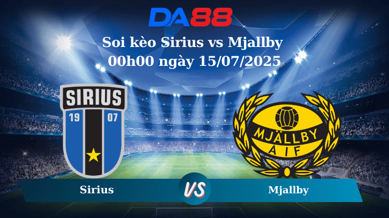 Nhận định soi kèo Sirius vs Mjallby 00h00 ngày 15/07/2025 -  VĐQG Thụy Điển DA88