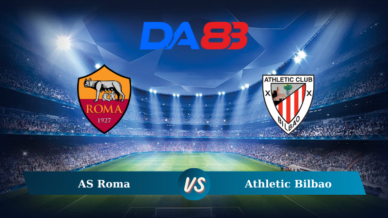Nhận định soi kèo AS Roma vs Athletic Bilbao 02h00 ngày 27/09/2024 – Europa League DA88