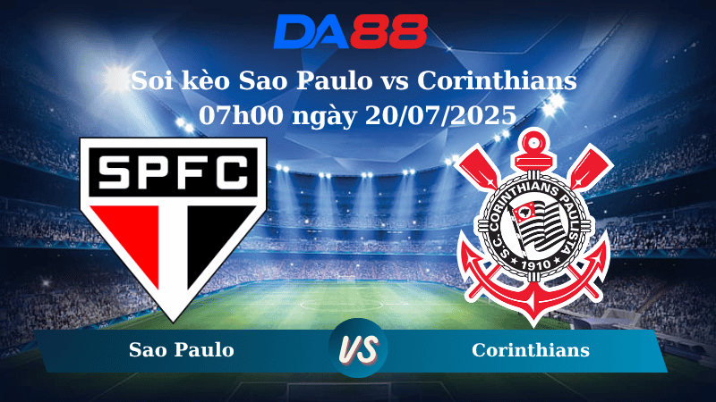 Nhận định soi kèo Sao Paulo vs Corinthians 07h00 ngày 20/07/2025 - VĐQG Brazil DA88