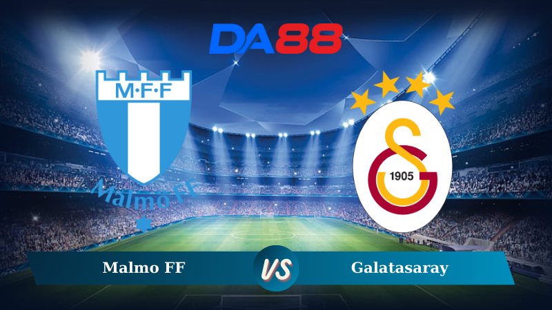 Nhận định soi kèo Malmo FF vs Galatasaray 00h45 ngày 13/12/2024 – Europa League DA88
