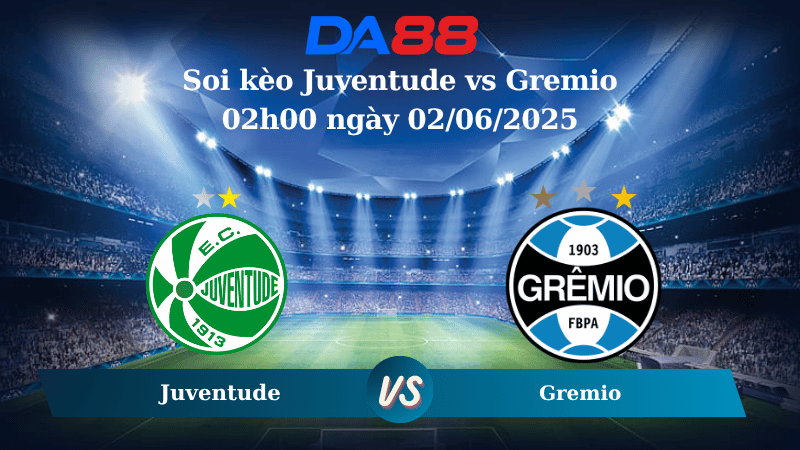 Nhận định soi kèo Juventude vs Gremio 02h00 ngày 02/06/2025 – VĐQG Brazil DA88