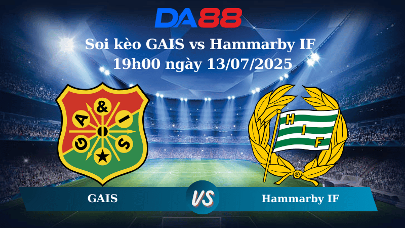 Nhận định soi kèo GAIS vs Hammarby IF 19h00 ngày 13/07/2025 – VĐQG Thụy Điển DA88
