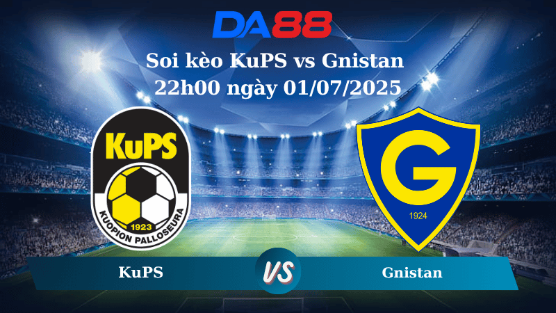 Nhận định soi kèo KuPS vs Gnistan 22h00 ngày 01/07/2025 – VĐQG Phần Lan DA88