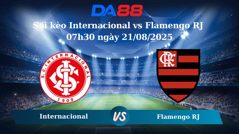 Nhận định soi kèo Internacional vs Flamengo RJ 07h30 ngày 21/08/2025 - Copa Libertadores DA88