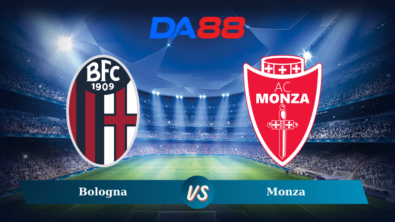 Nhận định soi kèo Bologna vs Monza 00h30 ngày 04/12/2024 - Coppa Italia DA88