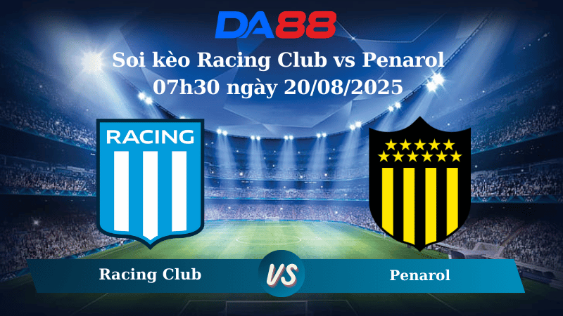 Nhận định soi kèo Racing Club vs Penarol 07h30 ngày 20/08/2025 - Copa Libertadores DA88
