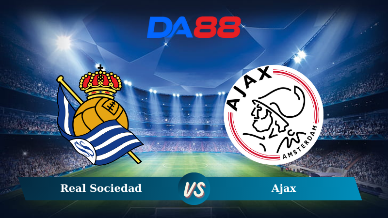 Nhận định soi kèo Real Sociedad vs Ajax 03h00 ngày 29/11/2024 – Europa League DA88