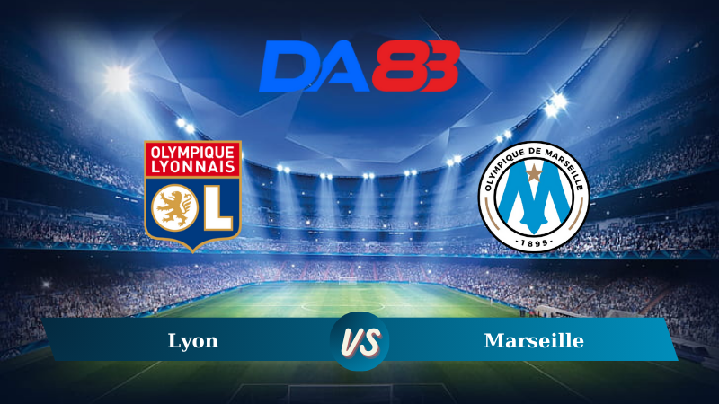 Nhận định soi kèo Lyon vs Marseille 01h45 ngày 23/09/2024 - Ligue 1 DA88